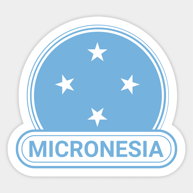 Micronesia Country Badge - Micronesia Flag Sticker by Yesteeyear